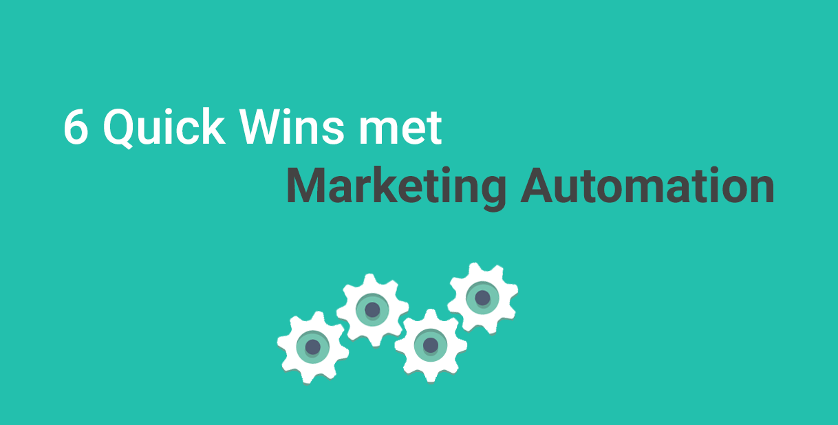blogs6-quick-wins-met-marketing-automation-overzichtsvisual-7061-637248862290000000